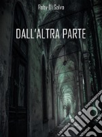 Dall&apos;Altra Parte. E-book. Formato EPUB