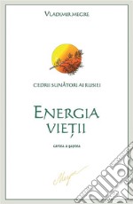 Energia Vietiicartea a saptea. E-book. Formato EPUB ebook