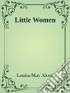 - Little Women -. E-book. Formato EPUB ebook