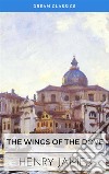 The Wings of the Dove (Dream Classics). E-book. Formato EPUB ebook