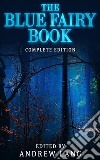 The Blue Fairy Book. E-book. Formato EPUB ebook