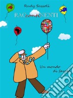 RACcontiNENTIUn mondo di favole. E-book. Formato EPUB ebook