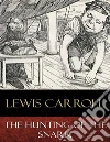 The Hunting of the Snark: Illustrated. E-book. Formato EPUB ebook