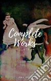 Lewis Carroll : Complete work (Illustrated). E-book. Formato EPUB ebook