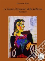 Le forme elementari della bellezza. E-book. Formato Mobipocket