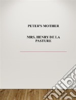 Peter&apos;s Mother. E-book. Formato EPUB ebook