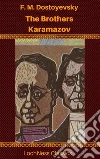 The Brothers Karamazov. E-book. Formato EPUB ebook di Fyodor Mikhailovich Dostoyevsky