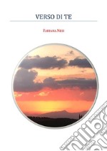 Verso di te. E-book. Formato EPUB ebook