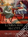 Eight Cousins: Illustrated. E-book. Formato EPUB ebook