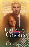 Father By ChoiceBWWM Romance Novel. E-book. Formato EPUB ebook