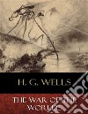 The War of the Worlds (Illustrated). E-book. Formato EPUB ebook