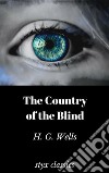 The Country of the Blind. E-book. Formato EPUB ebook