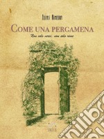 Come una pergamenaNon solo versi non solo rime. E-book. Formato EPUB ebook