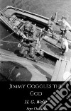 Jimmy Goggles the God. E-book. Formato EPUB ebook