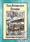 THE STORY of a DONKEY - A Children's Story. E-book. Formato PDF ebook di Countess de Segur