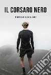 Il Corsaro Nero. E-book. Formato EPUB ebook