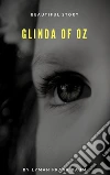 Glinda of Oz. E-book. Formato EPUB ebook di Lyman Frank Baum