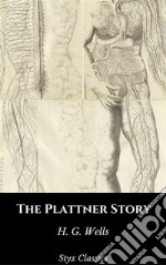 The Plattner Story. E-book. Formato EPUB ebook