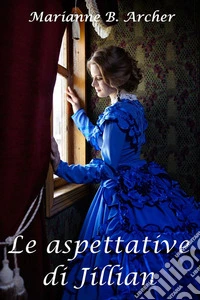 Le aspettative di Jillian. E-book. Formato EPUB ebook