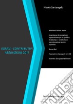 Sgravi contributivi assunzioni 2017. E-book. Formato EPUB ebook