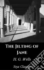 The Jilting of Jane. E-book. Formato EPUB ebook