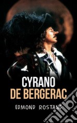 Cyrano de Bergerac. E-book. Formato EPUB ebook