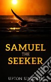 Samuel the Seeker. E-book. Formato EPUB ebook