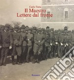 Il Maestro - Lettere dal fronte. E-book. Formato PDF ebook