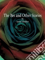 The Bet and Other Stories. E-book. Formato EPUB ebook