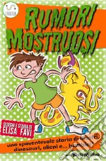 Rumori Mostruosi, libro illustrato per bambiniLibri illustrati per bambini, primi libri, storie della buonanotte. E-book. Formato EPUB