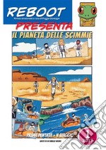 Reboot presenta: IL PIANETA DELLE SCIMMIE 1IL VIAGGIO. E-book. Formato PDF ebook