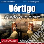 Vértigo - Miedo a la alturaSolución definitiva. E-book. Formato EPUB ebook