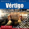 Vértigo - Miedo a la alturaSolución definitiva. E-book. Formato PDF ebook