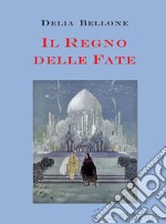 Il regno delle fate. E-book. Formato EPUB ebook