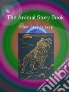 The Animal Story Book. E-book. Formato EPUB ebook