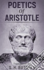 The Poetics Of Aristotle. E-book. Formato EPUB ebook