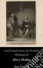 The Fortunes of Perkin Warbeck. E-book. Formato EPUB ebook