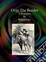 Over The Border. E-book. Formato EPUB