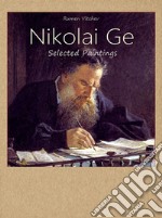 Nikolai Ge:  Selected Paintings. E-book. Formato EPUB ebook