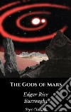 The Gods of Mars. E-book. Formato EPUB ebook