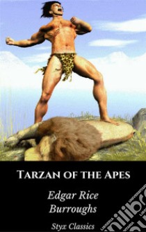 Tarzan of the Apes. E-book. Formato EPUB ebook di Edgar Rice Burroughs