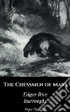 The Chessmen of Mars. E-book. Formato EPUB ebook