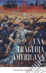 Una tragedia americana. E-book. Formato EPUB ebook