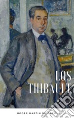 Los Thibault. E-book. Formato EPUB ebook