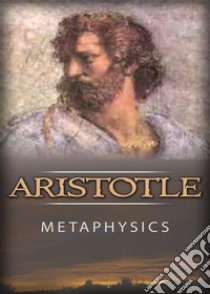 Metaphysics. E-book. Formato EPUB ebook di Aristotle