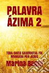 Palavra Ázima 2TODA CASTA SACERDOTAL FOI REVOGADA POR JESUS. E-book. Formato Mobipocket ebook