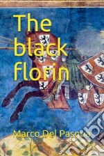 The black florin. E-book. Formato EPUB ebook