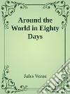 Around the World in Eighty Days. E-book. Formato Mobipocket ebook