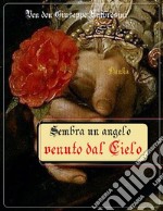 Sembra un angelo venuto dal Cielo. E-book. Formato EPUB ebook