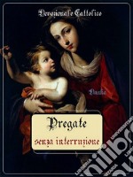 Pregate senza interruzione. E-book. Formato EPUB ebook